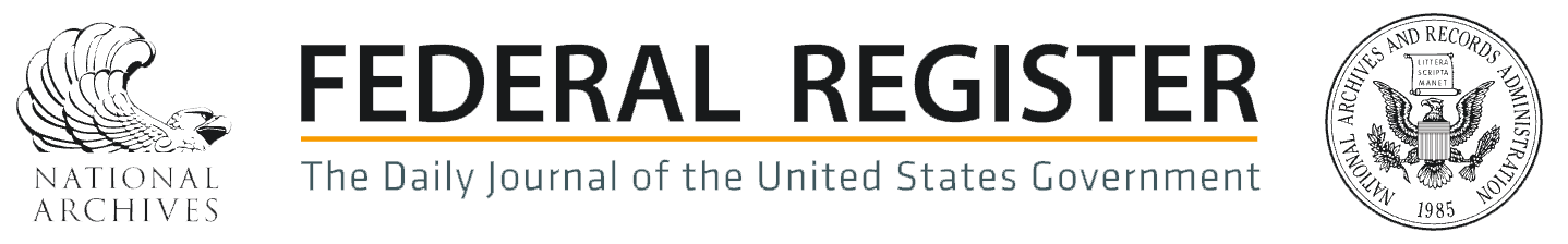 Federal Register The Daily Journal of the United States Government